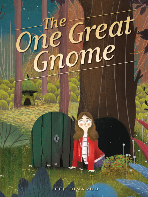 Title details for The One Great Gnome by Jeff Dinardo - Available